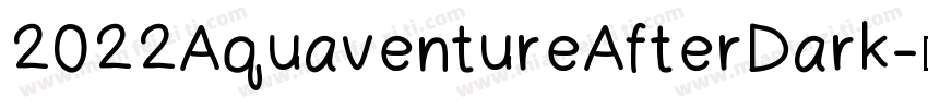 2022AquaventureAfterDark字体转换