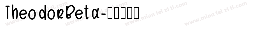 TheodorBeta字体转换