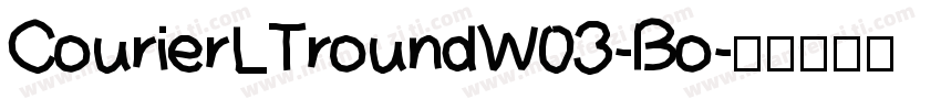 CourierLTroundW03-Bo字体转换