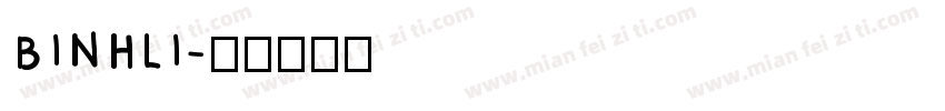 BINHLI字体转换