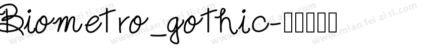 Biometro_gothic字体转换