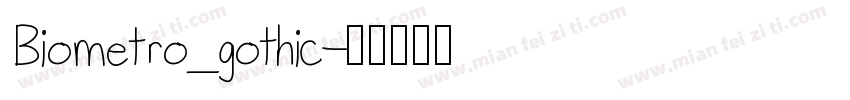 Biometro_gothic字体转换
