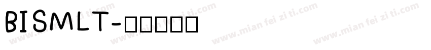 BISMLT字体转换