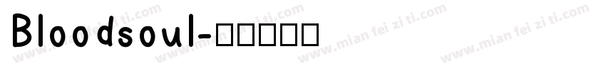 Bloodsoul字体转换