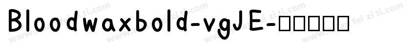 Bloodwaxbold-vgJE字体转换