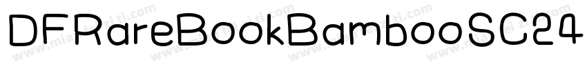 DFRareBookBambooSC24字体转换