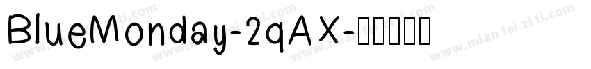 BlueMonday-2qAX字体转换