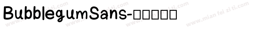 BubblegumSans字体转换