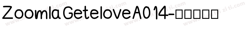 ZoomlaGeteloveA014字体转换