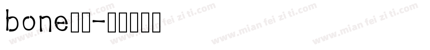 bone字体字体转换