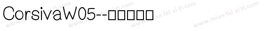 CorsivaW05-字体转换