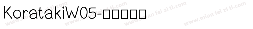 KoratakiW05字体转换