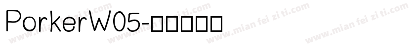 PorkerW05字体转换