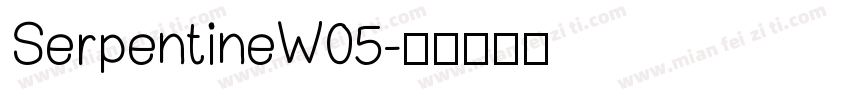 SerpentineW05字体转换