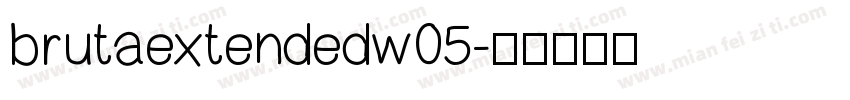 brutaextendedw05字体转换