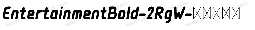 EntertainmentBold-2RgW字体转换