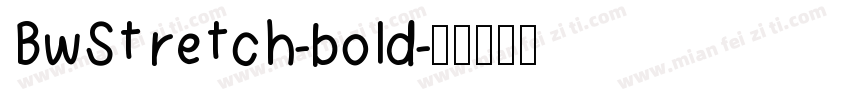 BwStretch-bold字体转换