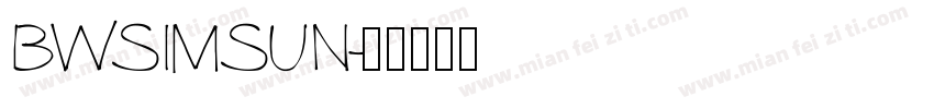 BWSIMSUN字体转换