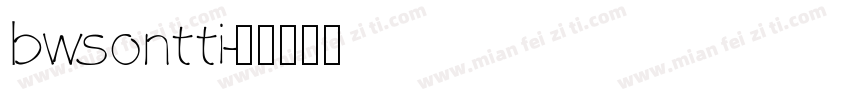 bwsontti字体转换