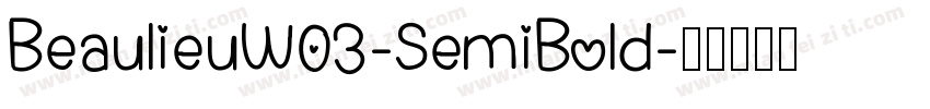 BeaulieuW03-SemiBold字体转换