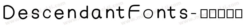 DescendantFonts字体转换