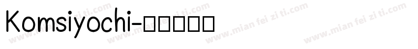Komsiyochi字体转换