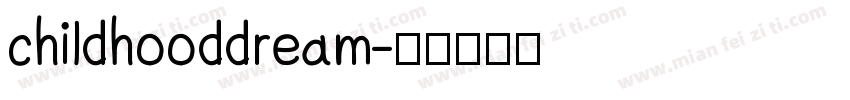 childhooddream字体转换