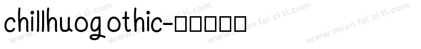 chillhuogothic字体转换