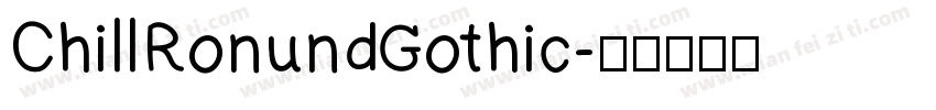 ChillRonundGothic字体转换