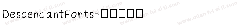 DescendantFonts字体转换