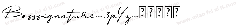 Bosssignature-3pYz字体转换