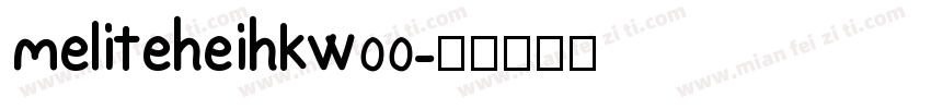 meliteheihkw00字体转换