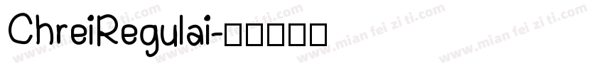 ChreiRegulai字体转换