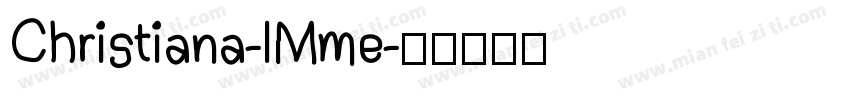 Christiana-lMme字体转换