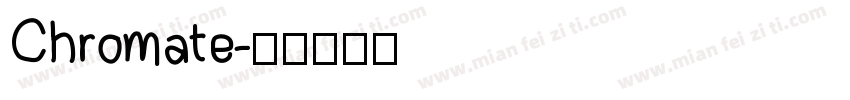 Chromate字体转换