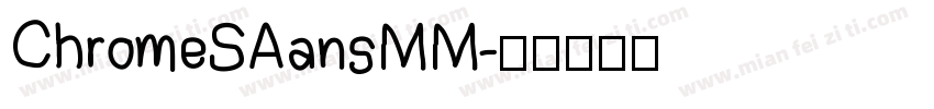 ChromeSAansMM字体转换