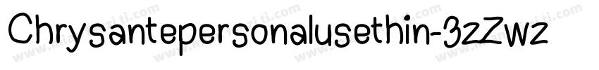 Chrysantepersonalusethin-3zZwz字体转换
