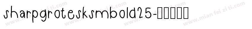 sharpgrotesksmbold25字体转换