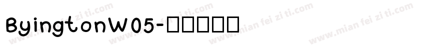 ByingtonW05字体转换