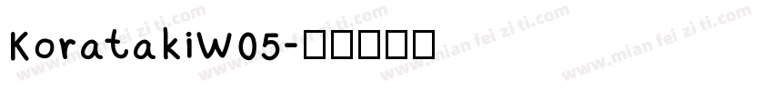 KoratakiW05字体转换