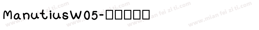ManutiusW05字体转换