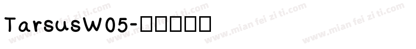 TarsusW05字体转换