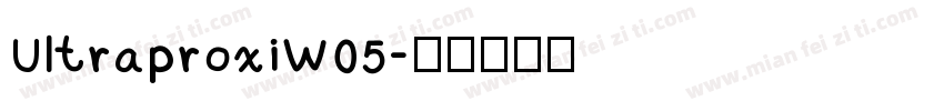 UltraproxiW05字体转换
