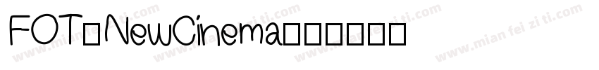 FOT-NewCinema字体转换