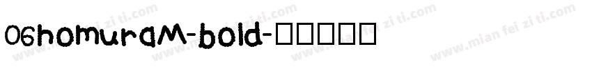06homuraM-bold字体转换
