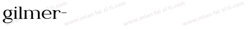 gilmer字体转换