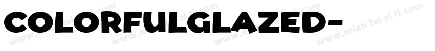 ColorfulGlazed字体转换