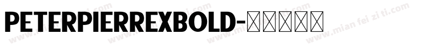 PeterPierreXBold字体转换