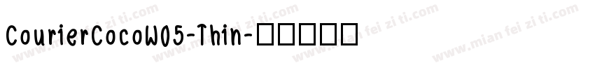 CourierCocoW05-Thin字体转换