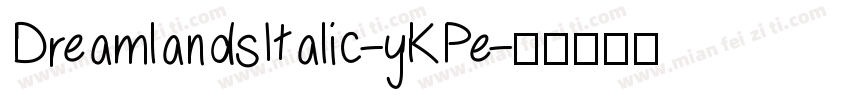 DreamlandsItalic-yKPe字体转换